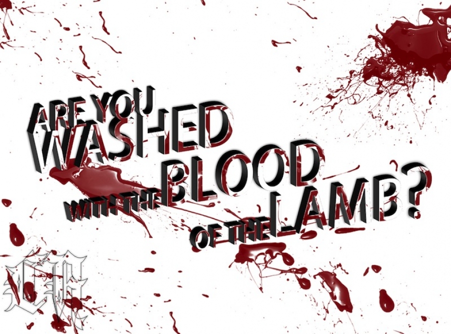 Are you washed in the blood?